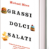 Grassi, dolci, salati